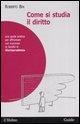 Cover-Bild zum Titel 'Come si studia il diritto. Una guida pratica per affrontare con successo la facoltà di giurisprudenza' von 'Roberto Bin'