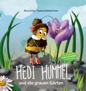 Hedi Hummel und die grauen Gärten - Gries Alina