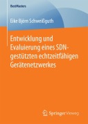 Cover-Bild zum Titel 'Entwicklung und Evaluierung eines SDN-gestützten echtzeitfähigen Gerätenetzwerkes' von 'Eike Björn Schweißguth'