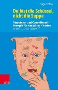 Cover-Bild zum Titel 'Du bist die Schüssel, nicht die Suppe' von 'Hagen Böser'
