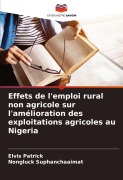 Cover-Bild zum Titel 'Effets de l'emploi rural non agricole sur l'amélioration des exploitations agricoles au Nigeria' von 'Elvis Patrick, Nongluck Suphanchaaimat'