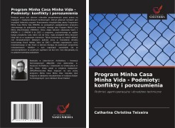 Cover-Bild zum Titel 'Program Minha Casa Minha Vida - Podmioty: konflikty i porozumienia' von 'Catharina Christina Teixeira'