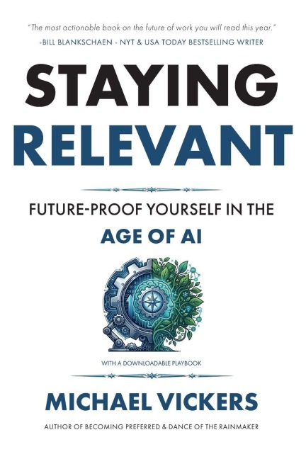 Staying Relevant - Future-Proof Yourself in the Age of AI - Michael Vickers