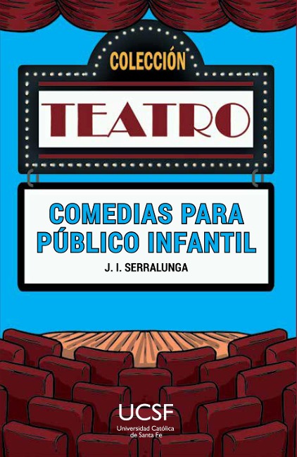 Comedias para público infantil - José Ignacio Serralunga