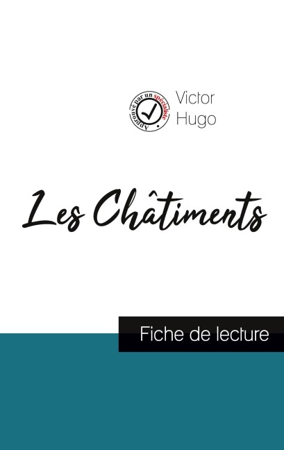Les Châtiments de Victor Hugo (fiche de lecture et analyse complète de l'¿uvre) - Victor Hugo