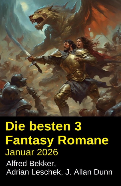 Die besten 3 Fantasy Romane Januar 2026 - Alfred Bekker, J. Allan Dunn, Adrian Leschek