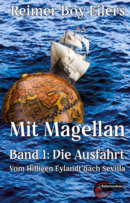Mit Magellan Bd. 1: Die Ausfahrt - Reimer Boy Eilers