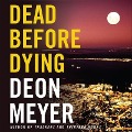 Cover-Bild zum Titel 'Dead Before Dying' von 'Deon Meyer'