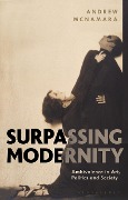 Cover-Bild zum Titel 'Surpassing Modernity' von 'Andrew McNamara'