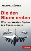 Cover-Bild zum Titel 'Die den Sturm ernten' von 'Michael Lüders'