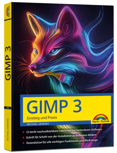 GIMP 3 - Einstieg und Praxis - Michael Gradias