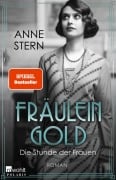 Cover-Bild zum Titel 'Fräulein Gold: Die Stunde der Frauen' von 'Anne Stern'