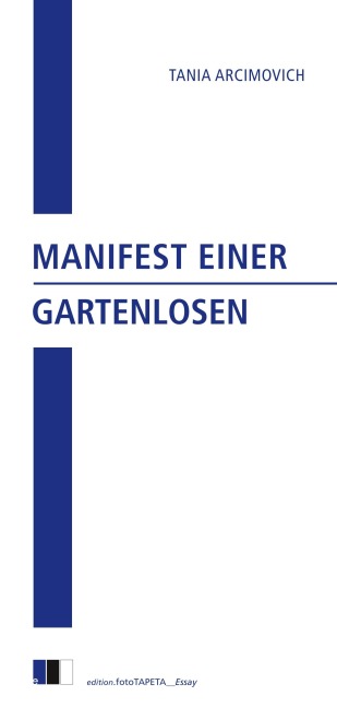 Manifest einer Gartenlosen - Tania Arcimovich