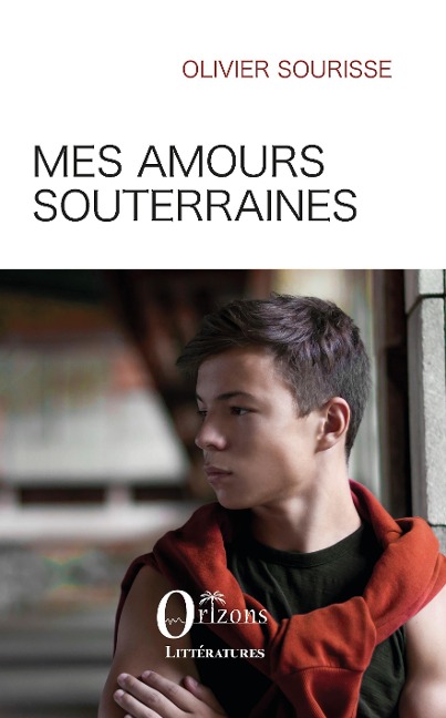 Mes amours souterraines - Olivier Sourisse