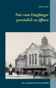 Cover-Bild zum Titel 'Nur vom Empfänger persönlich zu öffnen' von 'Dieter Reis'