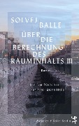 Cover-Bild zum Titel 'Über die Berechnung des Rauminhalts III' von 'Solvej Balle'