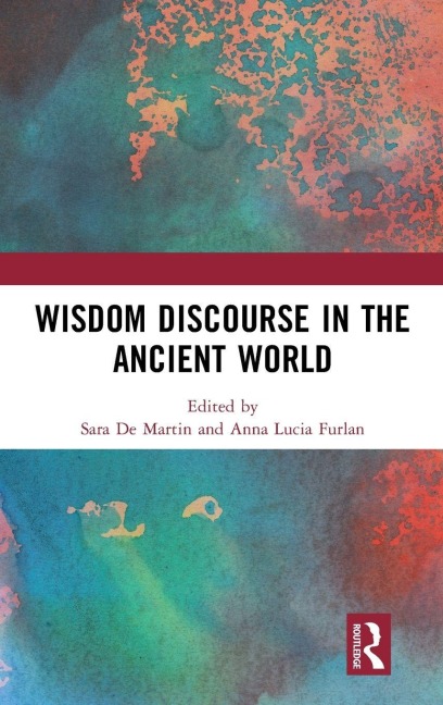 Wisdom Discourse in the Ancient World - 