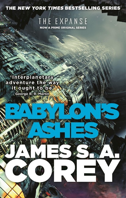 The Expanse 06. Babylon's Ashes - James S. A. Corey