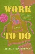 Cover-Bild zum Titel 'Work to Do' von 'Jules Wernersbach'