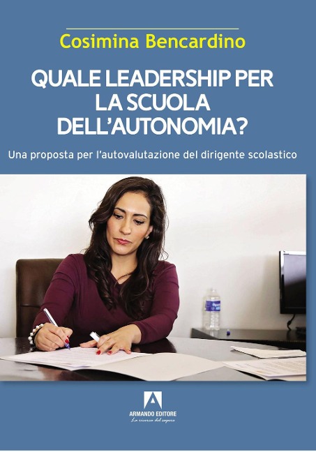Quale leadership per la scuola dell'autonomia? - Cosimina Bencardino