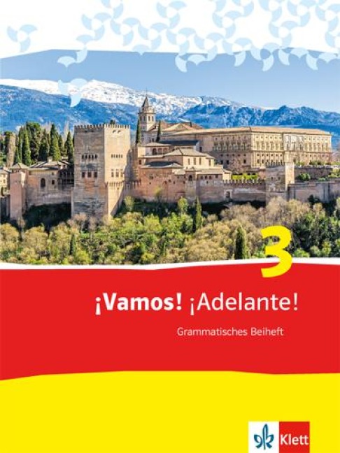 ¡Vamos! ¡Adelante! 3. Grammatisches Beiheft - 