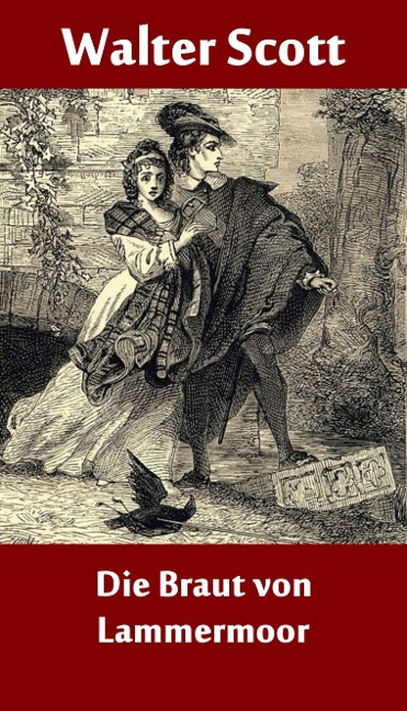 Die Braut von Lammermoor - Walter Scott