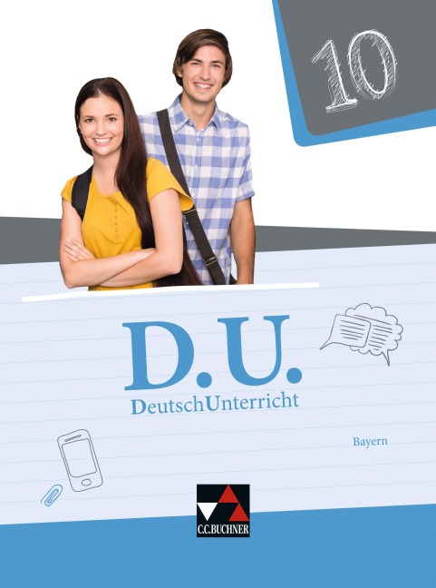D.U. DeutschUnterricht 10 Lehrbuch Bayern - Stefan Rauwolf, Lukas Reif, Maria Silbernagl, Elisabeth Thiede-Kumher, Tanja Trumm