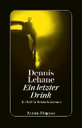 Cover-Bild zum Titel 'Ein letzter Drink' von 'Dennis Lehane'