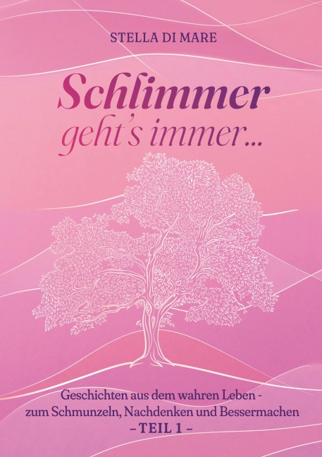 Schlimmer geht's immer... - Stella Di Mare