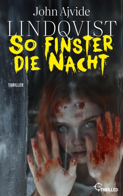 So finster die Nacht - John Ajvide Lindqvist