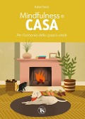 Cover-Bild zum Titel 'Mindfulness a casa. Per l'armonia dello spazio vitale' von 'Kate Peers'
