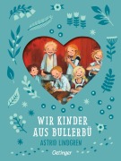 Wir Kinder aus Bullerbü 1 - Astrid Lindgren