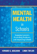 Mental Health in Schools - Howard S. Adelman, Linda Taylor
