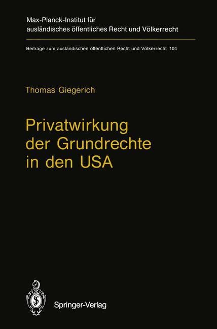 Privatwirkung der Grundrechte in den USA - Thomas Giegerich