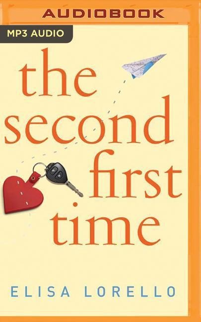 The Second First Time - Elisa Lorello
