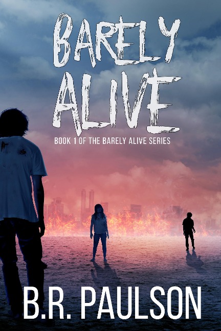 Barely Alive - B. R. Paulson