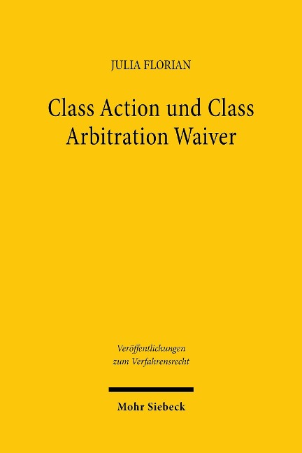 Class Action und Class Arbitration Waiver - Julia Florian