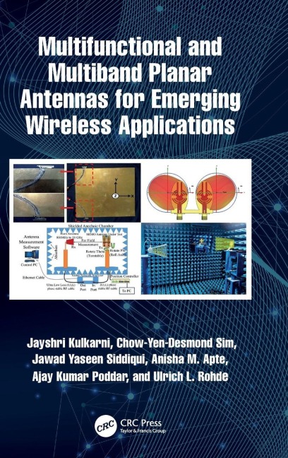 Multifunctional and Multiband Planar Antennas for Emerging Wireless Applications - Jayshri Kulkarni, Jawad Yaseen Siddiqui, Chow-Yen-Desmond Sim