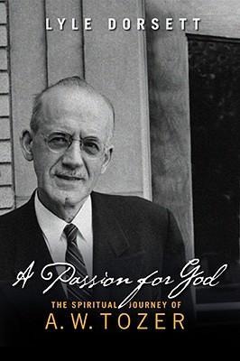 A Passion for God - Lyle Dorsett