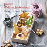 Cover-Bild zum Titel 'Unsere Weihnachtsbäckerei' von 'Birgit Strohmeyer'