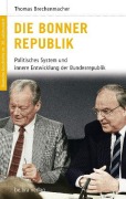 Cover-Bild zum Titel 'Die Bonner Republik' von 'Thomas Brechenmacher'