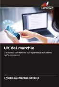 Cover-Bild zum Titel 'UX del marchio' von 'Thiago Guimarães Estácio'