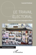 Cover-Bild zum Titel 'Le travail électoral' von 'Laurent Godmer'