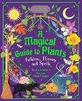 Cover-Bild zum Titel 'A Magical Guide to Plants' von 'Sandra Lawrence'