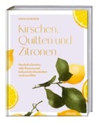 Cover-Bild zum Titel 'Kirschen, Quitten und Zitronen' von 'Sarah Johnson'