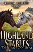 Cover-Bild zum Titel 'Highland Stables - Verbotenes Knistern' von 'Talia Finch'