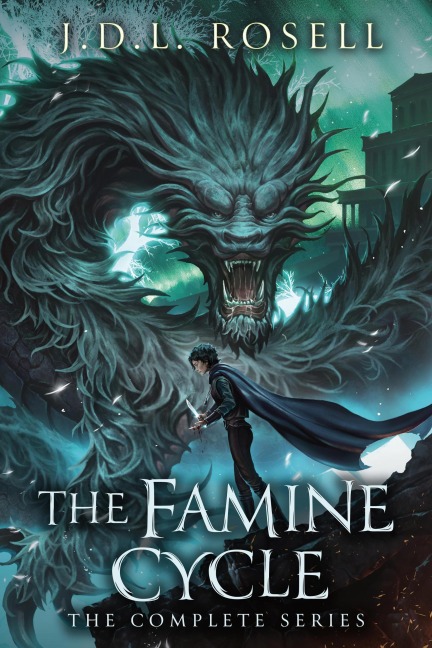 The Famine Cycle: The Complete Epic Fantasy Series - J. D. L. Rosell