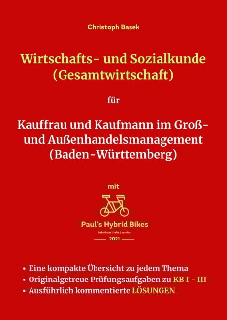 Wirtschafts- und Sozialkunde (Gesamtwirtschaft) für Kauffrau und Kaufmann im Groß- und Außenhandelsmanagement (Baden-Württemberg) - Christoph Basek