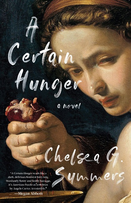 A Certain Hunger - Chelsea G Summers
