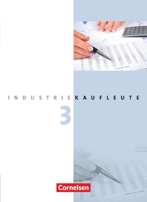 Industriekaufleute 3. Ausbildungsjahr: Lernfelder 10-12. Fachkunde - Roland Budde, Peter Engelhardt, Gisbert Weleda, Hans-Peter von den Bergen